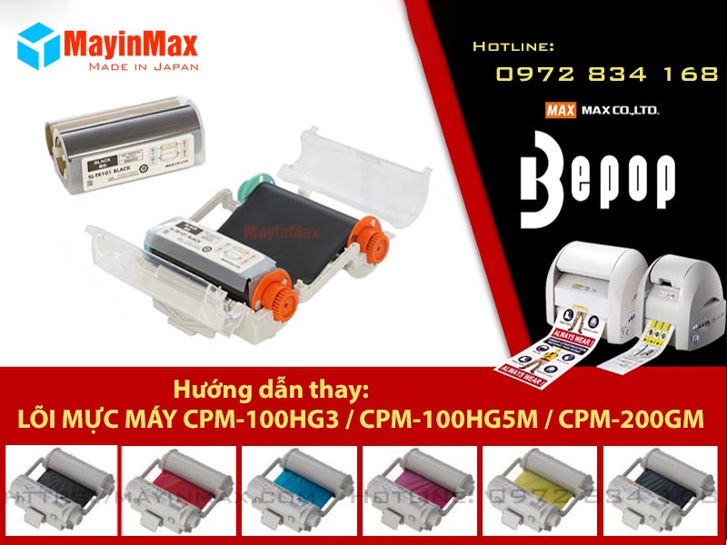 Thay lõi mực cho Máy in nhãn CPM-100HG5, CPM-200GM, CPM-100HG3